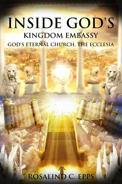 Inside God's Kingdom Embassy (eBook, ePUB) - Epps, Apostle Rosalind