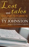 Lost Tales and Trunk Stories (eBook, ePUB) Lost Tales and Trunk Stories (eBook, ePUB)