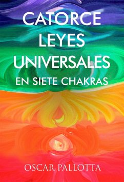 Cover Catorce Leyes Universales en Siete Chakras (eBook, ePUB)