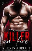 Killer on Fire - Book 3 - Killer Trilogy (eBook, ePUB)