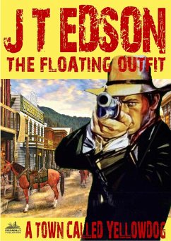 Cover The Floating Outfit 23: A Town Called Yellowdog (eBook, ePUB)