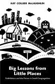 Big Lessons from Little Places (eBook, ePUB)