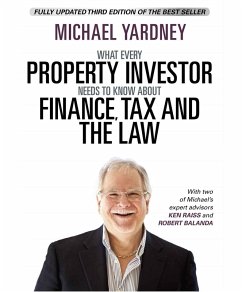 Cover What Every Property Investor Needs To Know About Finance, Tax and the Law (eBook, ePUB)