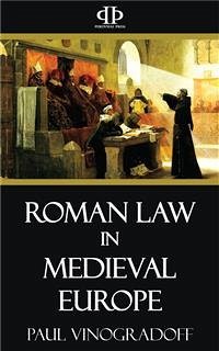 Roman Law in Medieval Europe (eBook, ePUB) - Vinogradoff, Paul