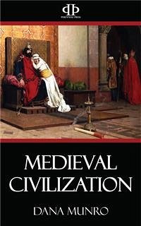 Medieval Civilization (eBook, ePUB) - Munro, Dana