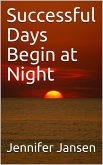 Successful Days Begin at Night (eBook, ePUB)
