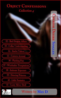 Object Confessions Collection 4 (Cherish Desire Singles, #204) (eBook, ePUB) - D, Max