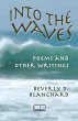 Into the Waves: Poems and Other... - Bild 1