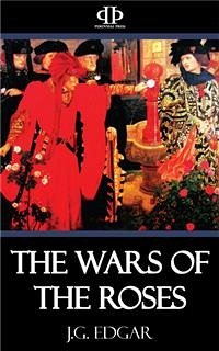 The Wars of the Roses (eBook, ePUB) - Edgar, J.G.