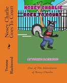 Nosey Charlie Goes To Court (The Nosey Charlie Adventure Stories, #2) (eBook, ePUB)