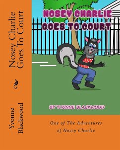 Nosey Charlie Goes To Court (The Nosey Charlie Adventure Stories, #2) (eBook, ePUB) - Blackwood, Yvonne