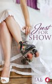 Just for Show (eBook, ePUB)