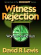 Witness Rejection (The Crockett... - Bild 1