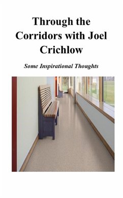 Through the Corridors with Joel Crichlow - Some Inspirational Thoughts (eBook, ePUB) - Crichlow, Joel