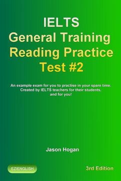 IELTS General Training Reading Practice Test #2. An Example Exam for You to Practise in Your Spare Time (IELTS General Training Reading Practice Tests, #2) (eBook, ePUB) - Hogan, Jason