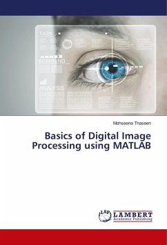 Basics of Digital Image Processing using MATLAB
