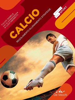 Calcio. Regolamento allenamento strategie - Damele, Fulvio; Amoretti, Luca