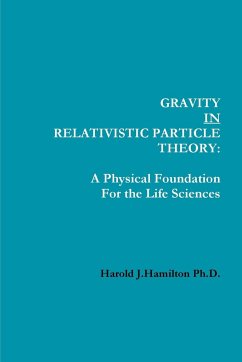 Gravity IN Relativistic Particle Theory - Hamilton Ph. D., Harold