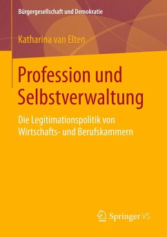 Profession und Selbstverwaltung - van Elten, Katharina