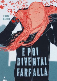 E poi diventai farfalla - Mattia, Luisa