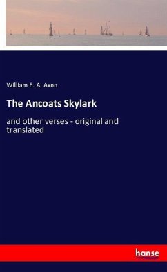The Ancoats Skylark - Axon, William E. A.