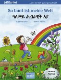 So bunt ist meine Welt. Kinderbuch Deutsch-Tigrinya