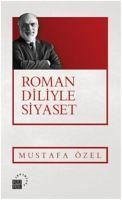 Roman Diliyle Siyaset - Özel, Mustafa