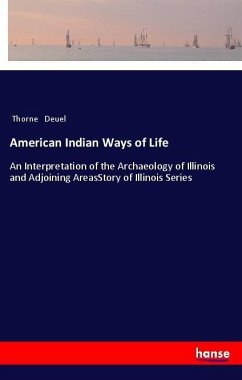 American Indian Ways of Life - Deuel, Thorne