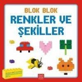Blok Blok Renkler ve Sekiller Blok Blok Renkler ve Sekiller