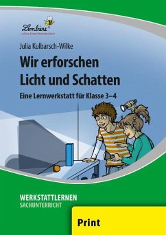 Wir erforschen Licht und Schatten (PR) - Kulbarsch-Wilke, Julia