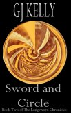 Sword and Circle (The Longsword Chronicles, #2) (eBook, ePUB)