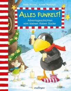 Der kleine Rabe Socke: Alles funkelt! - Moost, Nele