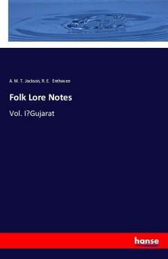 Folk Lore Notes - Jackson, A. M. T.; Enthoven, R. E.