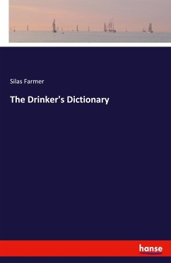 The Drinker's Dictionary - Farmer, Silas