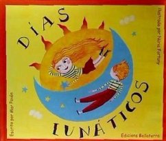 DIAS LUNATICOS