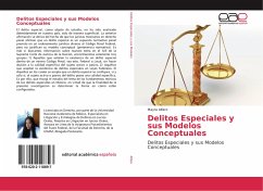 Delitos Especiales y sus Modelos Conceptuales - Alfaro, Mayra