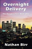 Overnight Delivery - The Douglas Files