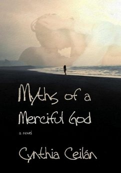 Myths of a Merciful God - Ceilan, Cynthia