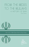 From The Medes to the Mullahs A History Of Iran (In Brief, #1) (eBook, ePUB)