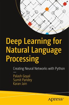 Deep Learning for Natural Language Processing - Goyal, Palash;Pandey, Sumit;Jain, Karan