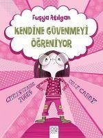 Fusya Atilgan Kendine Güvenmeyi Ögreniyor - Jones, Christianne; Canby, Kelly