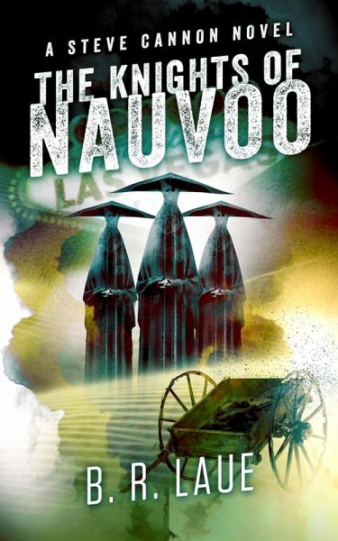 The Knights of Nauvoo (The Steve Cannon Private Detective Novels, #4) (eBook, ePUB)