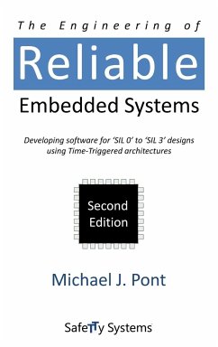 The Engineering of Reliable Embedded Systems (Second Edition) - Pont, Michael J.