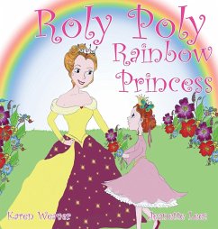 Roly Poly Rainbow Princess - Weaver, Karen