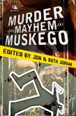 Murder and Mayhem in Muskego (eBook, ePUB) Murder and Mayhem in Muskego (eBook, ePUB)