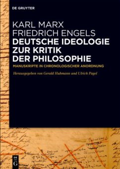 Deutsche Ideologie. Zur Kritik der Philosophie - Marx, Karl;Engels, Friedrich