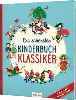 Die schönsten Kinderbuchklassiker - Kopisch, August;Bechstein, Ludwig;Hoffmann, Heinrich