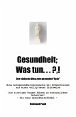 Gesundheit; Was Tun ... ?,! (eBook, ePUB)