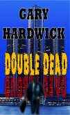 Double Dead (eBook, ePUB) Double Dead (eBook, ePUB)