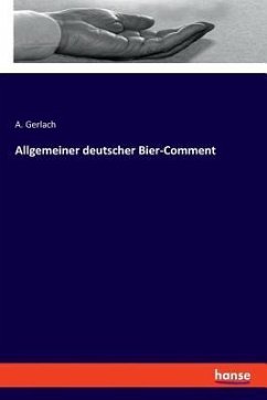 Allgemeiner deutscher Bier-Comment - Gerlach, A.